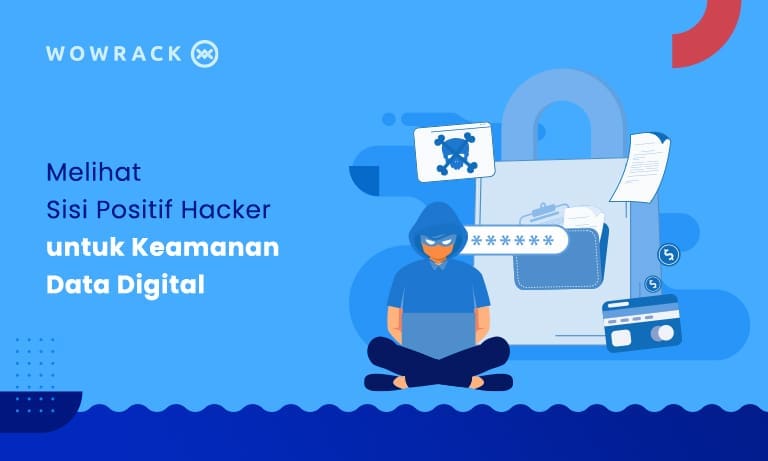 Melihat Sisi Positif Hacker untuk Keamanan Data Digital