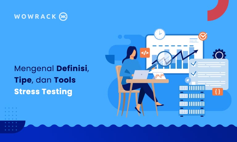 Stress Test : Mengenal Definisi, Tipe dan Contoh Tools