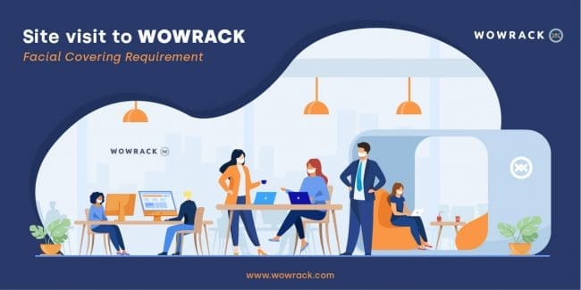 Site Visit to Wowrack – Facial Covering Requirement