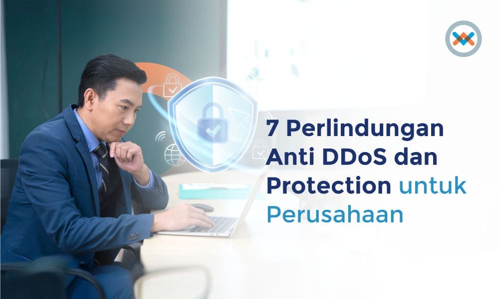 Layanan Anti DDoS dan DDoS Protection Indonesia