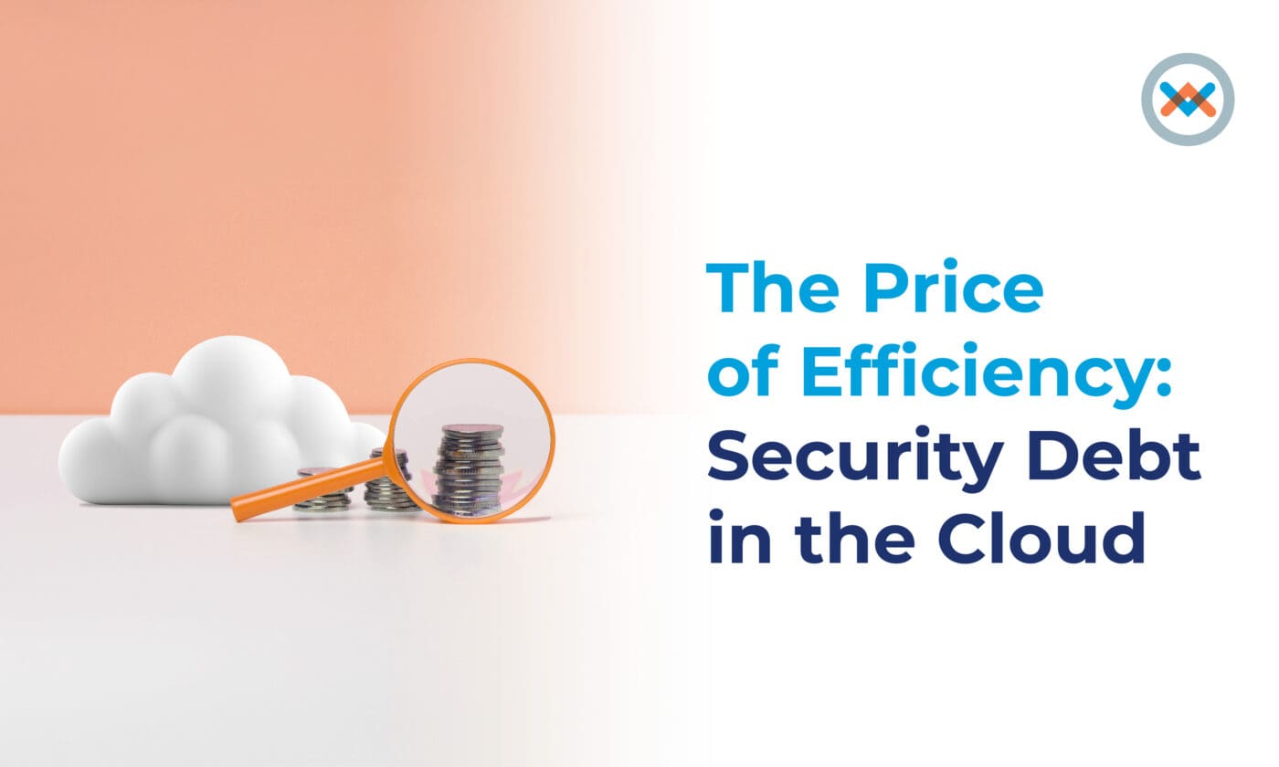 The Price of Efficiency: Security Debt in the Cloud