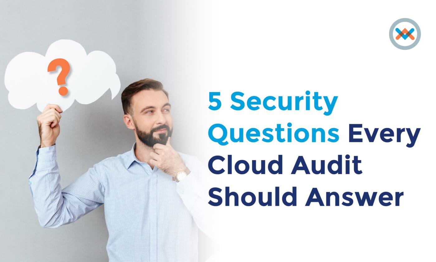 5 Security Questions Every Cloud Audit Should Answer Wowrack_EN_US_BlogCover_5QuestionAuditCloud_20251016_v1.0