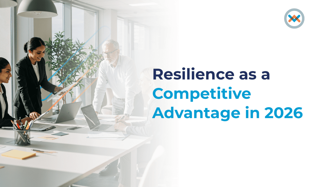 Resilience as a Competitive Advantage in 2026