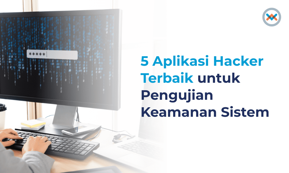 5 Aplikasi Hacker Terbaik untuk Pengujian Keamanan Sistem5AplikasiHacker_20260123_Option2_v1.0